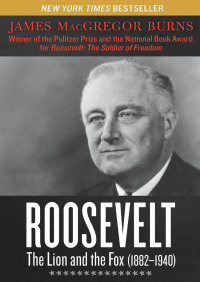 صورة الغلاف: Roosevelt: The Lion and the Fox (1882–1940) 9781453245132