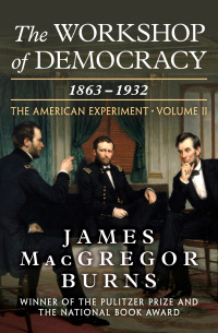 Imagen de portada: The Workshop of Democracy, 1863–1932 9781453245194