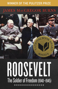 表紙画像: Roosevelt: The Soldier of Freedom 9781453245163