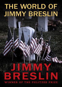 Titelbild: The World of Jimmy Breslin 9781453245330