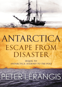 صورة الغلاف: Antarctica: Escape from Disaster 9781453248287