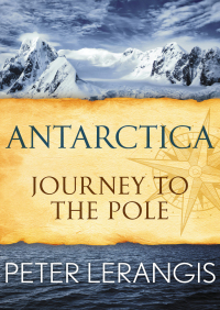 صورة الغلاف: Antarctica: Journey to the Pole 9781453248294