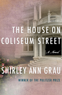 Cover image: The House on Coliseum Street 9781453247211