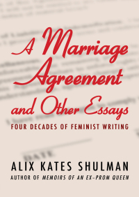 Cover image: A Marriage Agreement and Other Essays 9781453255148