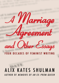 Cover image: A Marriage Agreement and Other Essays 9781453250136