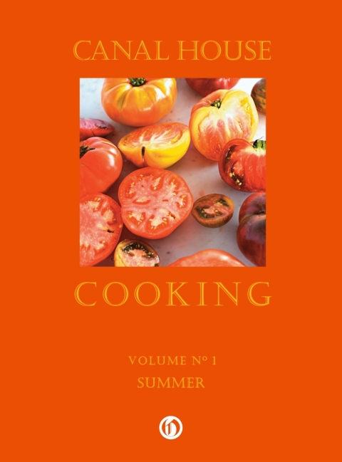 Canal House Cooking Volume N° 1: Summer - FULL INSTANT DOWNLOAD | PDF DOCX EPUB