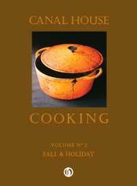 表紙画像: Canal House Cooking Volume N° 2 9780615318301