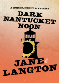 Cover image: Dark Nantucket Noon 9781453252345