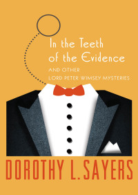Cover image: In the Teeth of the Evidence 9781453258972