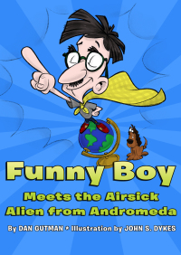 Omslagafbeelding: Funny Boy Meets the Airsick Alien from Andromeda 9781453295274