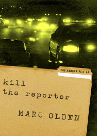 Omslagafbeelding: Kill the Reporter 9781453260579