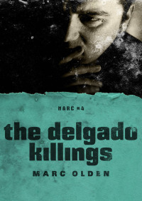 Imagen de portada: The Delgado Killings 9781453260722