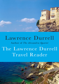 Cover image: The Lawrence Durrell Travel Reader 9781453261644