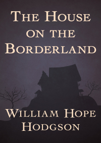 Omslagafbeelding: The House on the Borderland 9781453264928