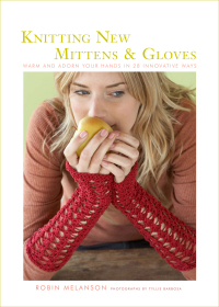 Cover image: Knitting New Mittens & Gloves 9781584796664