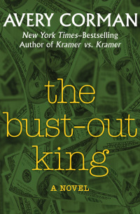 表紙画像: The Bust-Out King 9781453270387