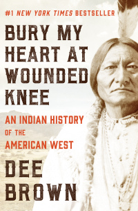 Omslagafbeelding: Bury My Heart at Wounded Knee 9780805086843