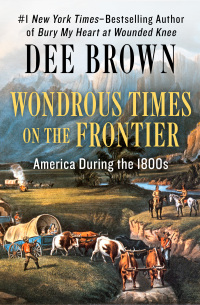 Cover image: Wondrous Times on the Frontier 9780874831375