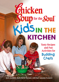 Cover image: Chicken Soup for the Soul Kids in the Kitchen