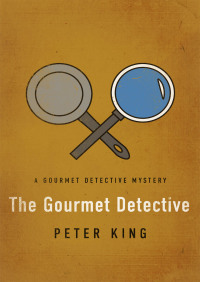 表紙画像: The Gourmet Detective 9781453277232
