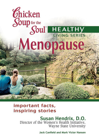 Cover image: Chicken Soup for the Soul Healthy Living Series: Menopause 9780757302763.0