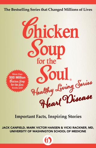 Cover image: Chicken Soup for the Soul Healthy Living Series: Heart Disease 9780757302718.0