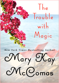 Cover image: The Trouble with Magic 9781453286203