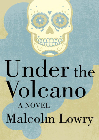 表紙画像: Under the Volcano 9781453286296
