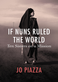 Cover image: If Nuns Ruled the World 9781497601901