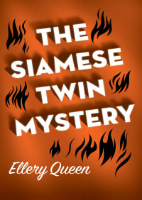 Cover image: The Siamese Twin Mystery 9781453289372