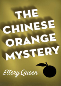 Omslagafbeelding: The Chinese Orange Mystery 9781453289433