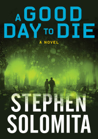 Cover image: A Good Day to Die 9781453290590