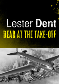 Cover image: Dead at the Take-Off 9781453292600
