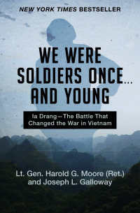 Immagine di copertina: We Were Soldiers Once . . . and Young 9781453293591