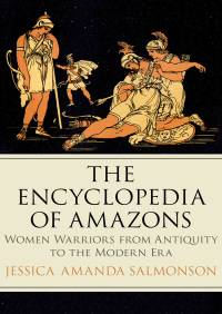 Immagine di copertina: The Encyclopedia of Amazons 9781453293645