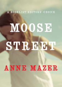 Cover image: Moose Street 9781453293867