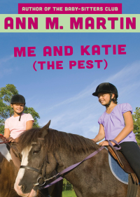 Imagen de portada: Me and Katie (the Pest) 9781453298022