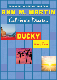 Imagen de portada: Ducky: Diary Three 9781453298220