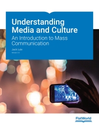 Cover image: Understanding Media and Culture: An Introduction to Mass Communication v2.0 9781453385258
