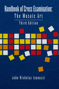 Imagen de portada: Handbook of Cross Examination: the Mosaic Art 9781453501191