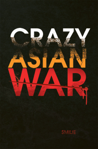 Omslagafbeelding: Crazy Asian War 9781436315715