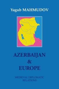 Imagen de portada: Azerbaijan & Europe 9781453555750
