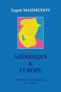 Cover image: Azerbaijan & Europe 9781453555750