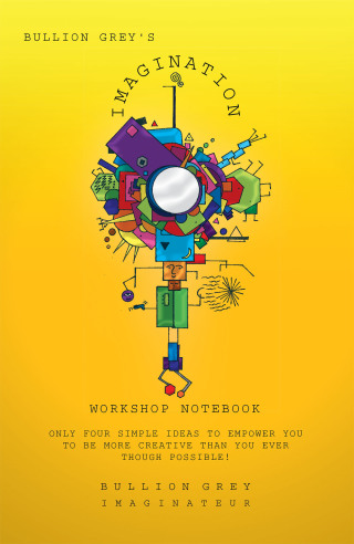 Omslagafbeelding: Bullion Grey's Imagination Workshop Notebook 9781453561850