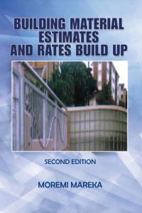 表紙画像: Building Material Estimates and Rates Build Up 9781441513908