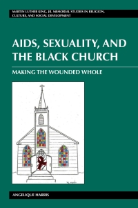 Imagen de portada: AIDS, Sexuality, and the Black Church 1st edition 9781433109430
