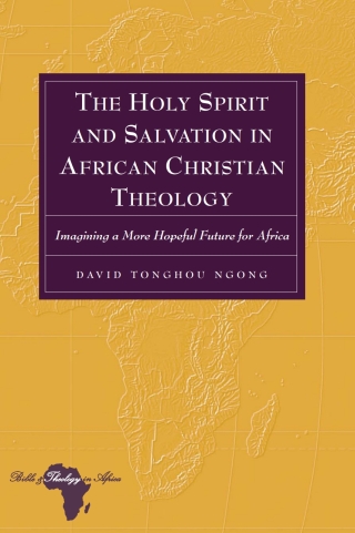 Imagen de portada: The Holy Spirit and Salvation in African Christian Theology 1st edition 9781433109416