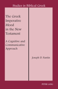صورة الغلاف: The Greek Imperative Mood in the New Testament 1st edition 9780820474878