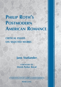 Omslagafbeelding: Philip Roth’s Postmodern American Romance 1st edition 9781433105982