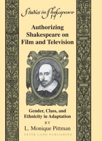 表紙画像: Authorizing Shakespeare on Film and Television 1st edition 9781433106644